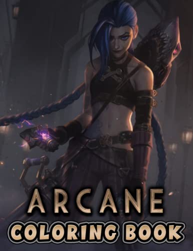 Arcane Coloring Book: A Fabulous Coloring Book For Fans of All Ages With Several Images Of Arcane. One Of The Best Ways To Relax And Enjoy Coloring Fun.