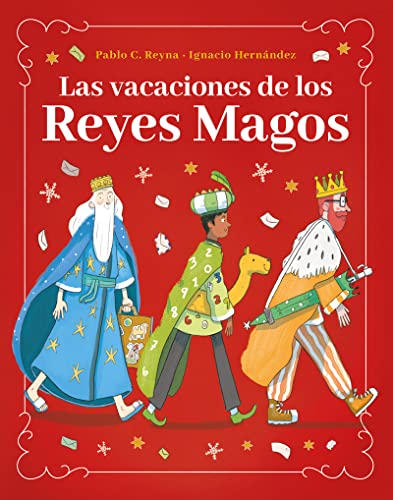 Las vacaciones de los Reyes Magos (INFANTIL / JUVENIL)