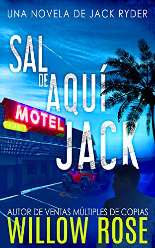 SAL DE AQUÍ, JACK (Jack Ryder nº 1)