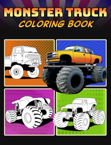 Monster Truck Coloring Book: A Collection of 50 Cool Monster Trucks | Relaxation Coloring Pages for Kids, Adults, Boys, and Car Lovers (Top Cars Coloring Book)