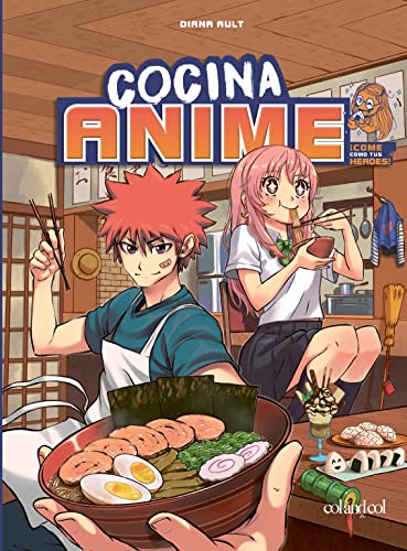 Cocina anime: Come como tu personaje favorito: desde el bento hasta el yakisoba (Cook&Play)