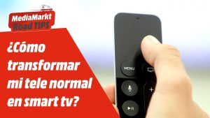 Convertir Tv En Smart Tv Media Markt