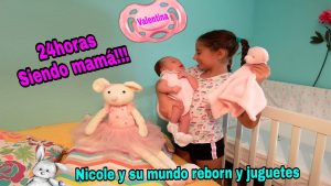 Nicole Y Su Mundo Reborn Y Juguetes Valentina